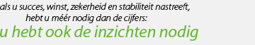 u hebt ook de inzichten nodig